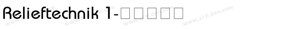 Relieftechnik 1字体转换